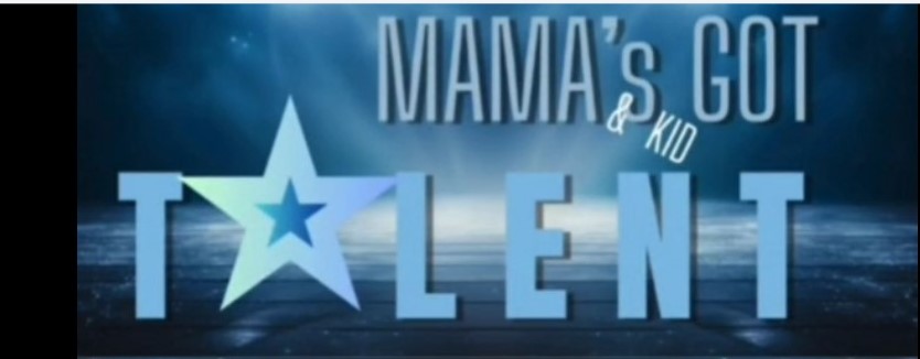 Performance “MAMA’S & KID GOT TALENT”